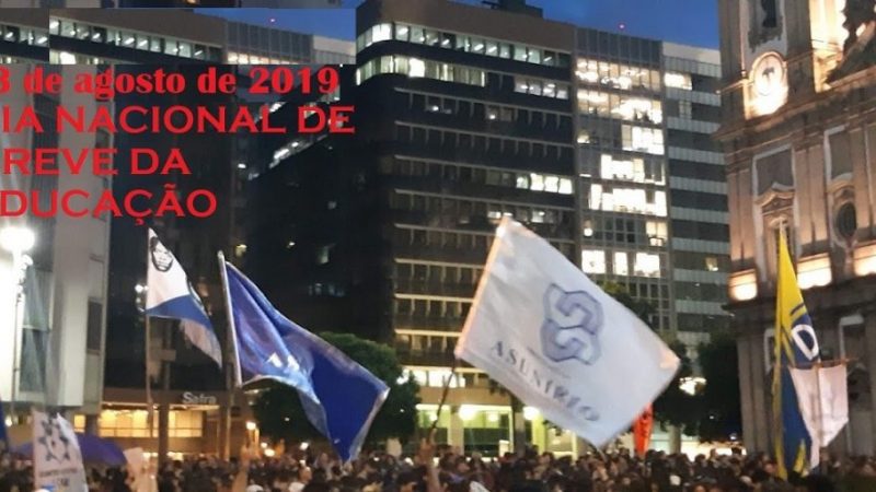 ASUNIRIO EM ASSEMBLEIA EXTRAORDINÁRIA APROVA GREVE GERAL PARA 13 DE AGOSTO DE 2019. ASUNIRIO EM ASSEMBLEIA EXTRAORDINÁRIA APROVA GREVE GERAL PARA 13 DE AGOSTO DE 2019.