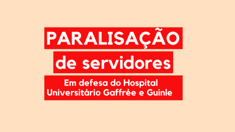 Informe Asunirio: paralisação em defesa do HUGG no dia do Consuni (05/06) Informe Asunirio: paralisação em defesa do HUGG no dia do Consuni (05/06)